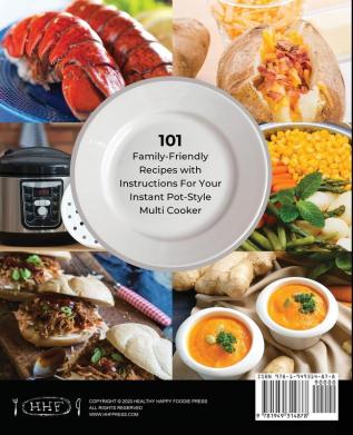 The No-Pressure Electric Pressure Cooker Cookbook: 101 Family-Friendly Recipes with Instructions for your Instant Pot-Style Multi Cooker