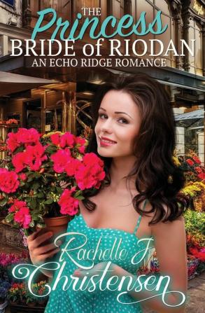 The Princess Bride of Riodan: An Echo Ridge Romance: 3