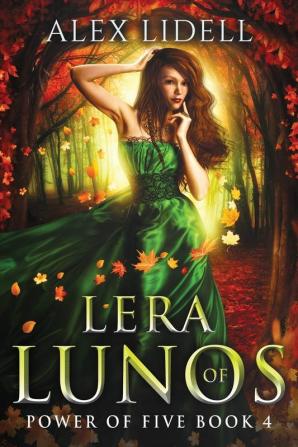 Lera of Lunos: Power of Five Book 4