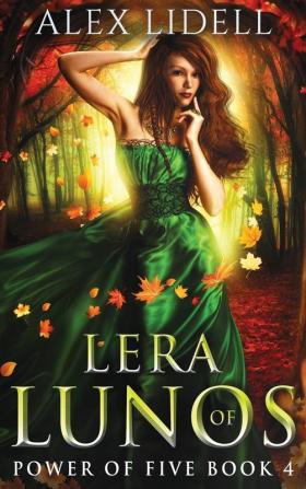 Lera of Lunos: Power of Five Book 4