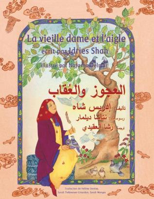 La vieille dame et l'aigle: Edition bilingue français-arabe (Histoires-Enseignement)