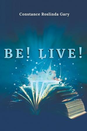 Be! Live!