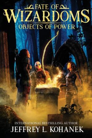 Wizardoms: Objects of Power: 4 (Fate of Wizardoms)