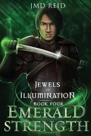 Emerald Strength: 4 (Jewels of Illumination)