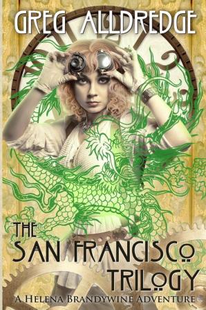 The San Francisco Trilogy: A Helena Brandywine Adventure: 1 (Brandywine Boxed Set)