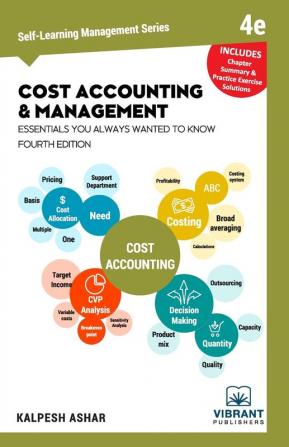 Cost Accounting and Management Essentials You Always Wanted To Know