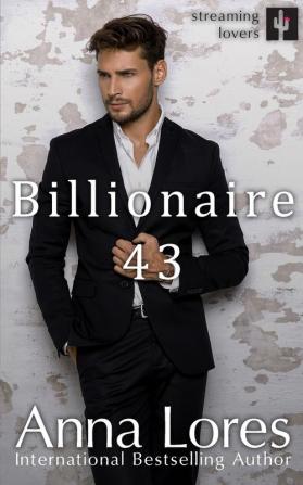 Billionaire 43: 2 (Streaming Lovers)