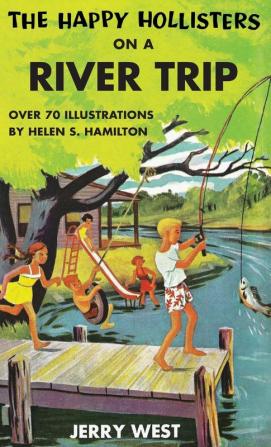 The Happy Hollisters on a River Trip: HARDCOVER Special Edition