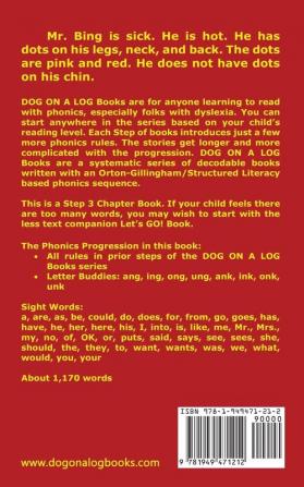 Mr. Bing Has Hen Dots Chapter Book: Sound-Out Phonics Books Help Developing Readers including Students with Dyslexia Learn to Read (Step 3 in a ... Books): 11 (Dog on a Log Chapter Books)