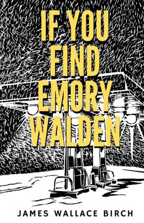 If You Find Emory Walden