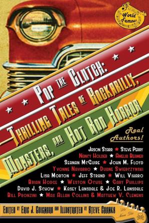 Pop the Clutch: Thrilling Tales of Rockabilly Monsters and Hot Rod Horror