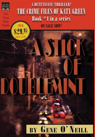 A Stick of Doublemint: Book 4 in the series The Crime Files of Katy Green