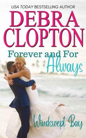 Forever and For Always: 4 (Windswept Bay Inn)