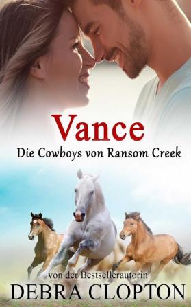 Vance: 5 (Die Cowboys Von Ransom Creek)