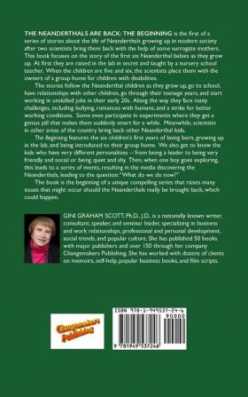 The Neanderthals Are Back: The Beginning: A Series of Stories about Modern Day Neanderthals and their New Families After Two Scientists Bring Them Back