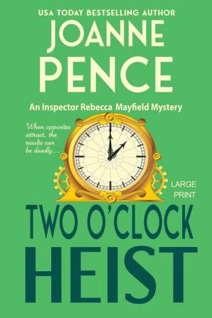 Two O'Clock Heist [Large Print]: An Inspector Rebecca Mayfield Mystery: 2 (Inspector Rebecca Mayfield Mysteries)