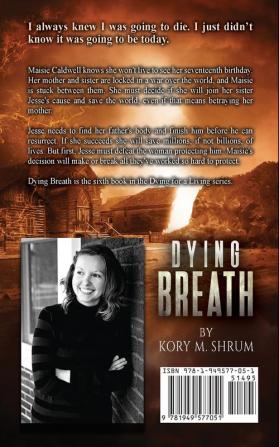 Dying Breath: 6 (Dying for a Living)