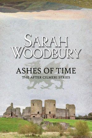 Ashes of Time: 9 (After Cilmeri)