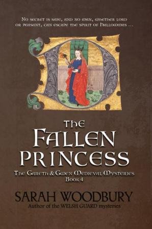 The Fallen Princess: 4 (Gareth & Gwen Medieval Mysteries)