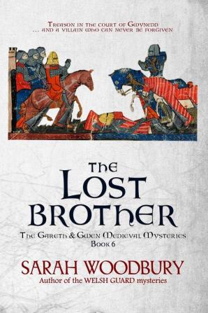 The Lost Brother: 6 (Gareth & Gwen Medieval Mysteries)