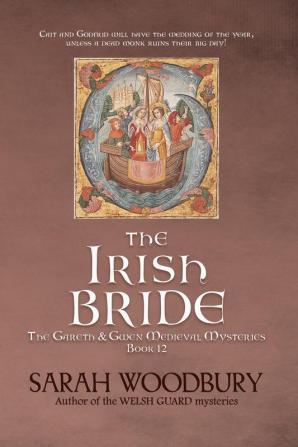 The Irish Bride: 12 (Gareth & Gwen Medieval Mysteries)