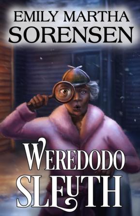 Weredodo Sleuth: 1 (Weredodo Cozy Mysteries)