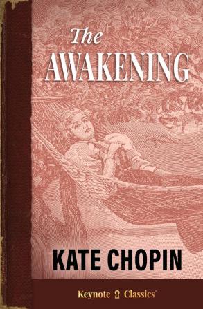 The Awakening (Annotated Keynote Classics)