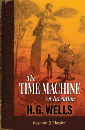 The Time Machine (Annotated Keynote Classics)