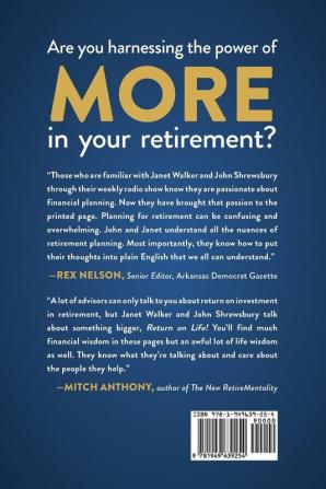 Your Retirement Should Be More: How To Harness The Power Of More In Your Retirement