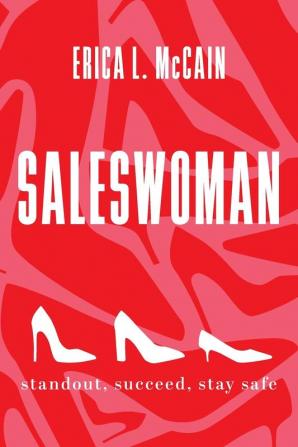 Saleswoman: Standout Succeed Stay Safe