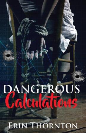 Dangerous Calculations: 2