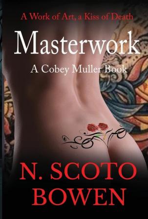 Masterwork: A Cobey Muller Book