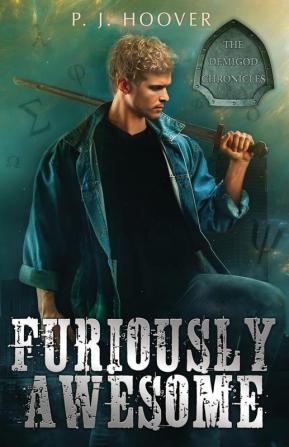 Furiously Awesome: 1 (Demigod Chronicles)