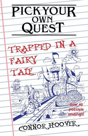 Pick Your Own Quest: Trapped in a Fairy Tale: 5