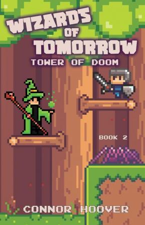 Wizards of Tomorrow: Tower of Doom: 2