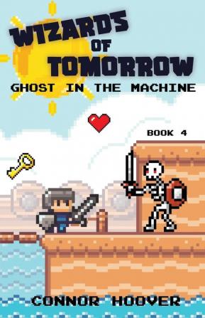 Wizards of Tomorrow: Ghost in the Machine: 4