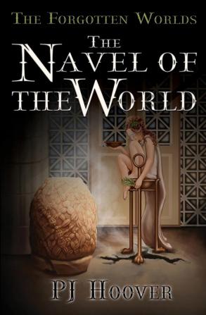 The Navel of the World: 2 (Forgotten Worlds)