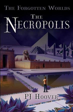 The Necropolis: 3 (Forgotten Worlds)