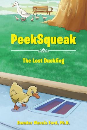 PeekSqueak: The Lost Duckling