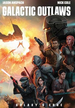 Galactic Outlaws: 2 (Galaxy's Edge)