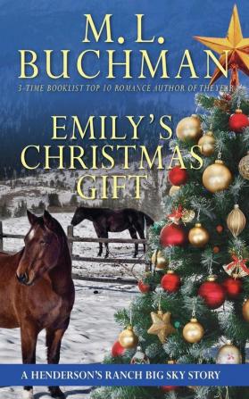 Emily's Christmas Gift: a Henderson's Ranch Big Sky story: 7