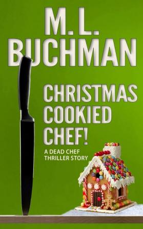 Christmas Cookied Chef!: 3 (Dead Chef Short Stories)