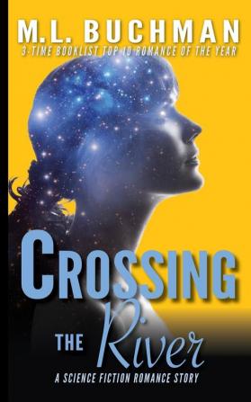 Crossing the River: 4 (Science Fiction Romance Stories)