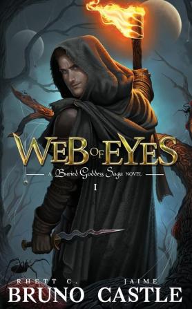 Web of Eyes: Buried Goddess Saga Book 1