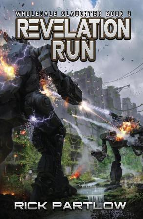 Revelation Run: Wholesale Slaughter Book Three