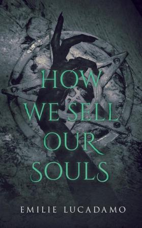 How We Sell Our Souls