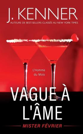 Vague à l'âme: Mister Février: 2 (L'Homme Du Mois)