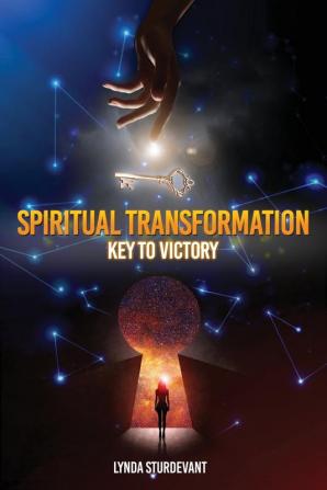 Spiritual Transformation: Key To Victory