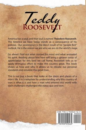 Teddy Roosevelt - The Soul of Progressive America