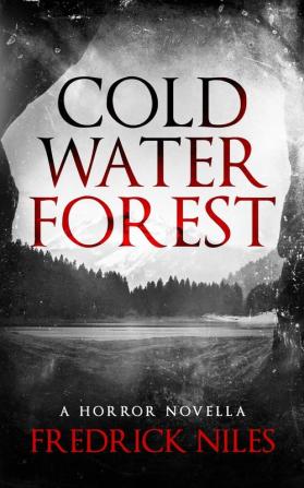 Cold Water Forest